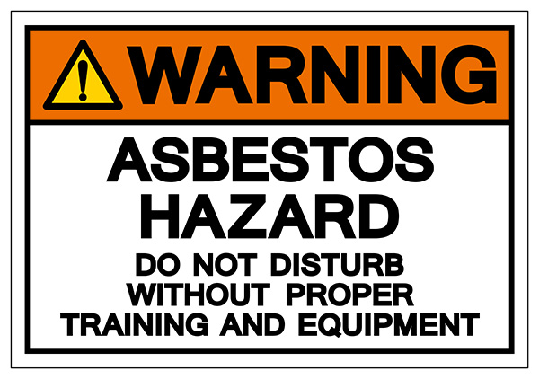 Warning Asbestos Hazard Do Not Disturb Without Proper Training A